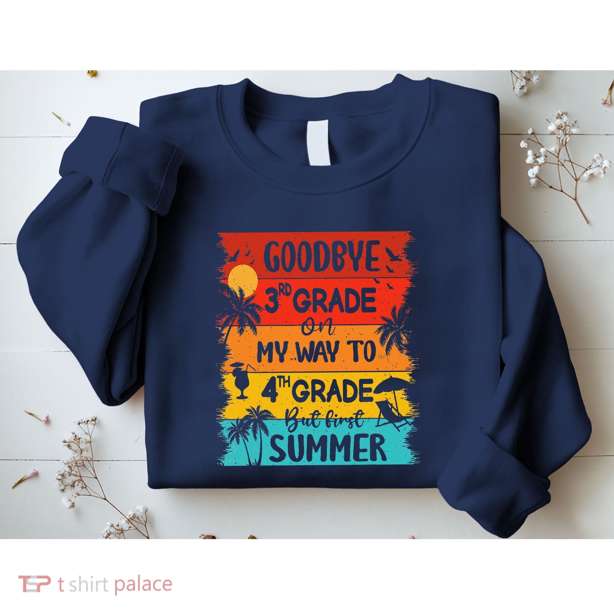 Goodbye 3rd Grade Hello Summer Last Day Of School Graduation Sweatshirt