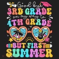 Goodbye 3rd Grade Graduation To 4th Grade But First Summer Women's Sweatshirt thumb 2