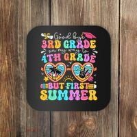Goodbye 3rd Grade Graduation To 4th Grade But First Summer Coaster thumb 0