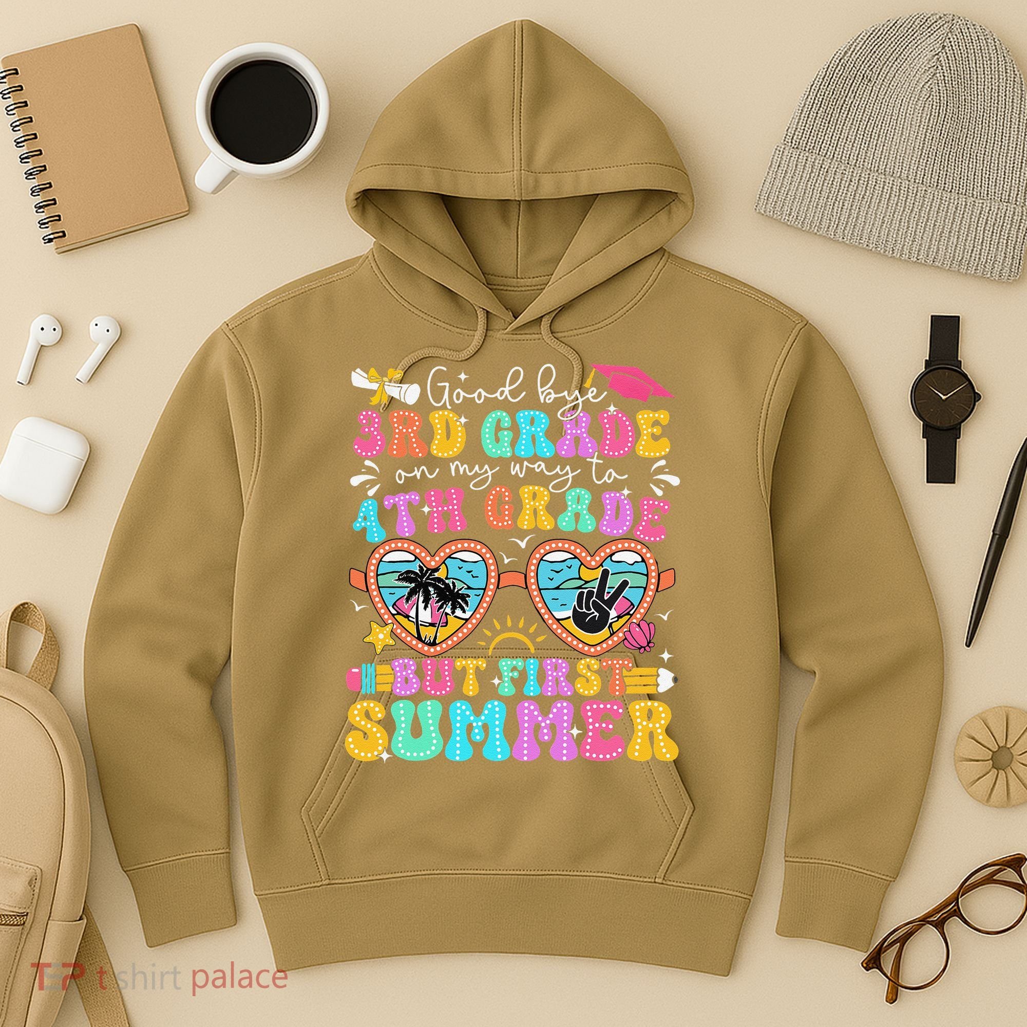 Goodbye 3rd Grade Graduation To 4th Grade But First Summer Hoodie