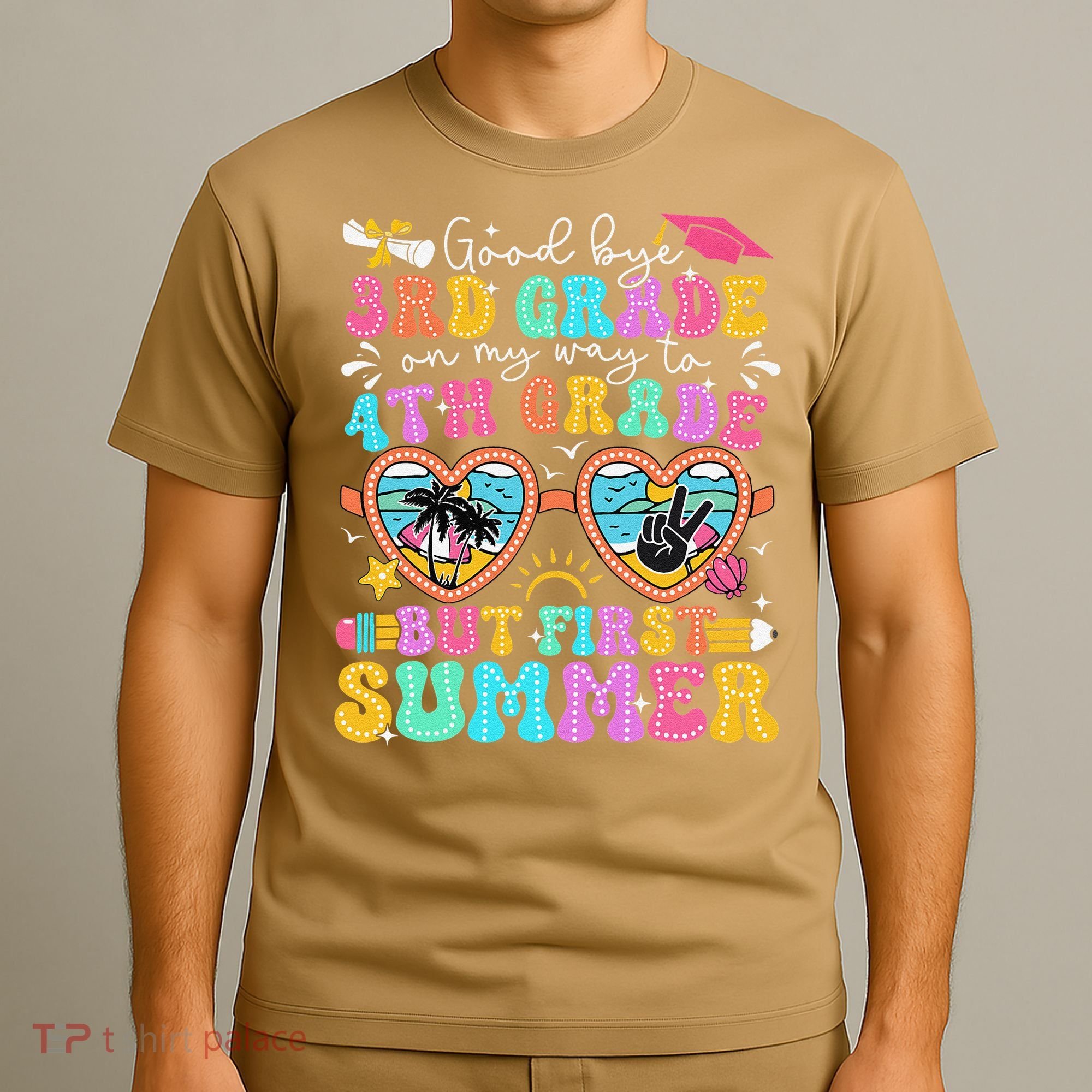 Goodbye 3rd Grade Graduation To 4th Grade But First Summer T-Shirt