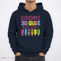 Goodbye 3rd Grade Hello Summer Last Day Of School Graduation Hoodie thumb 0