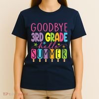 Goodbye 3rd Grade Hello Summer Last Day Of School Graduation T-Shirt thumb 4