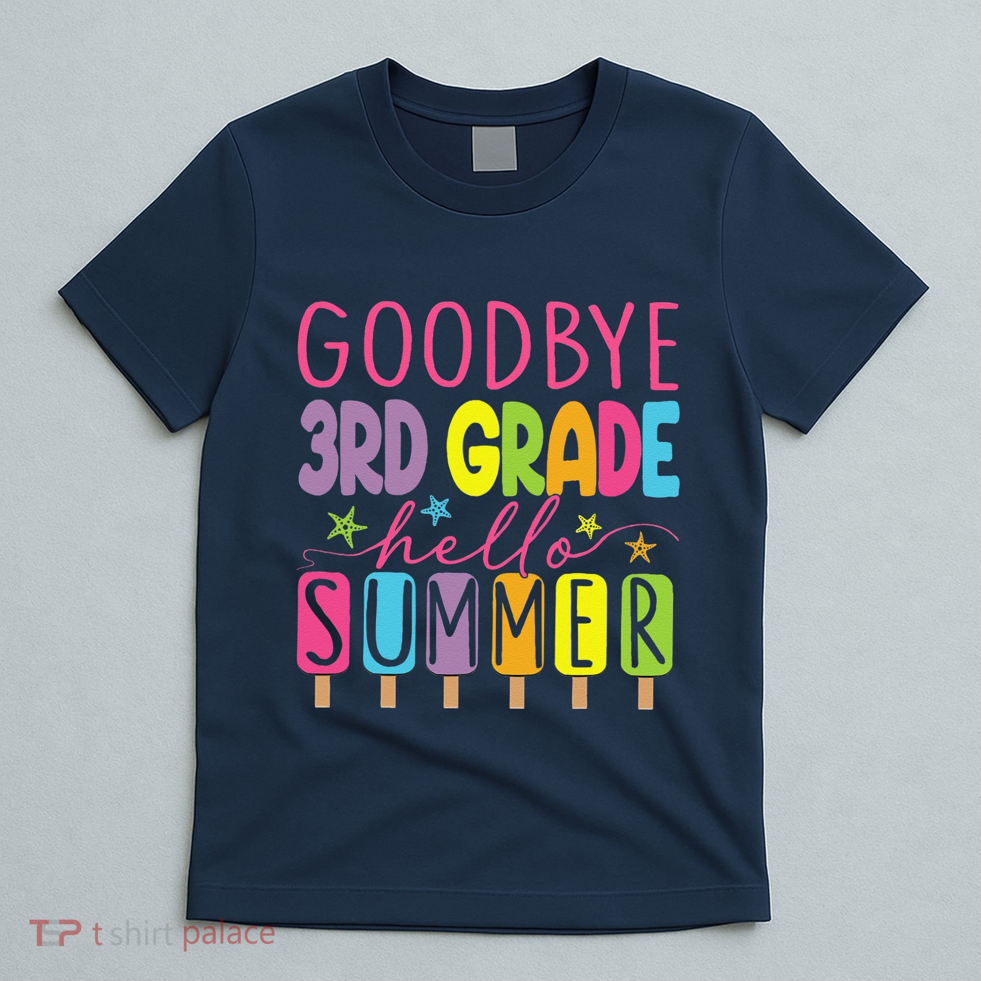 Goodbye 3rd Grade Hello Summer Last Day Of School Graduation T-Shirt