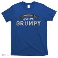 Graphic 365 My Favorite People Call Me Grumpy Grandpa Gift T-Shirt thumb 0