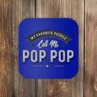 Graphic 365 My Favorite People Call Me Pop Pop Grandpa Meaningful Gift Coaster thumb 0