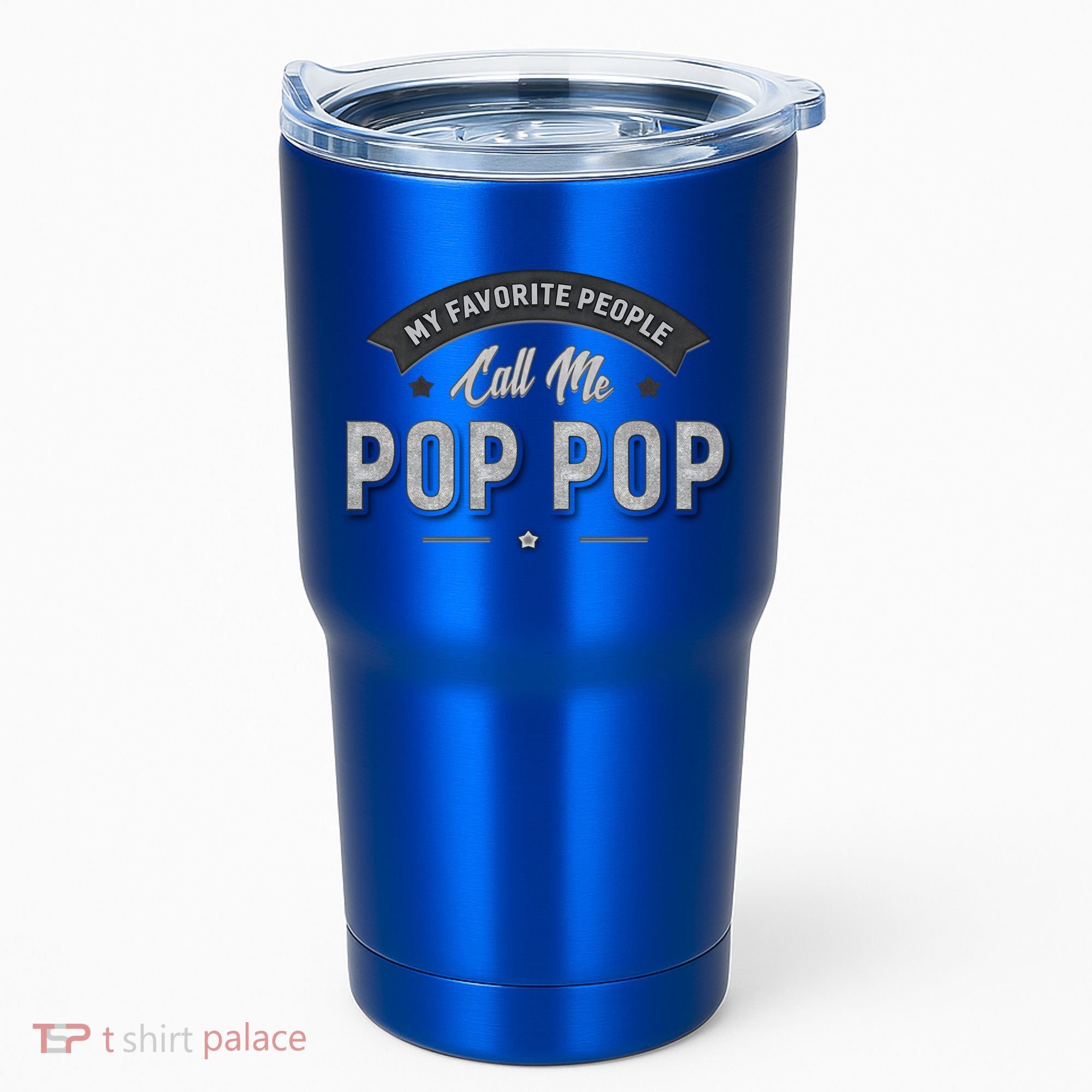 Graphic 365 My Favorite People Call Me Pop Pop Grandpa Meaningful Gift Tumbler