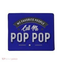 Graphic 365 My Favorite People Call Me Pop Pop Grandpa Meaningful Gift Mousepad thumb 0