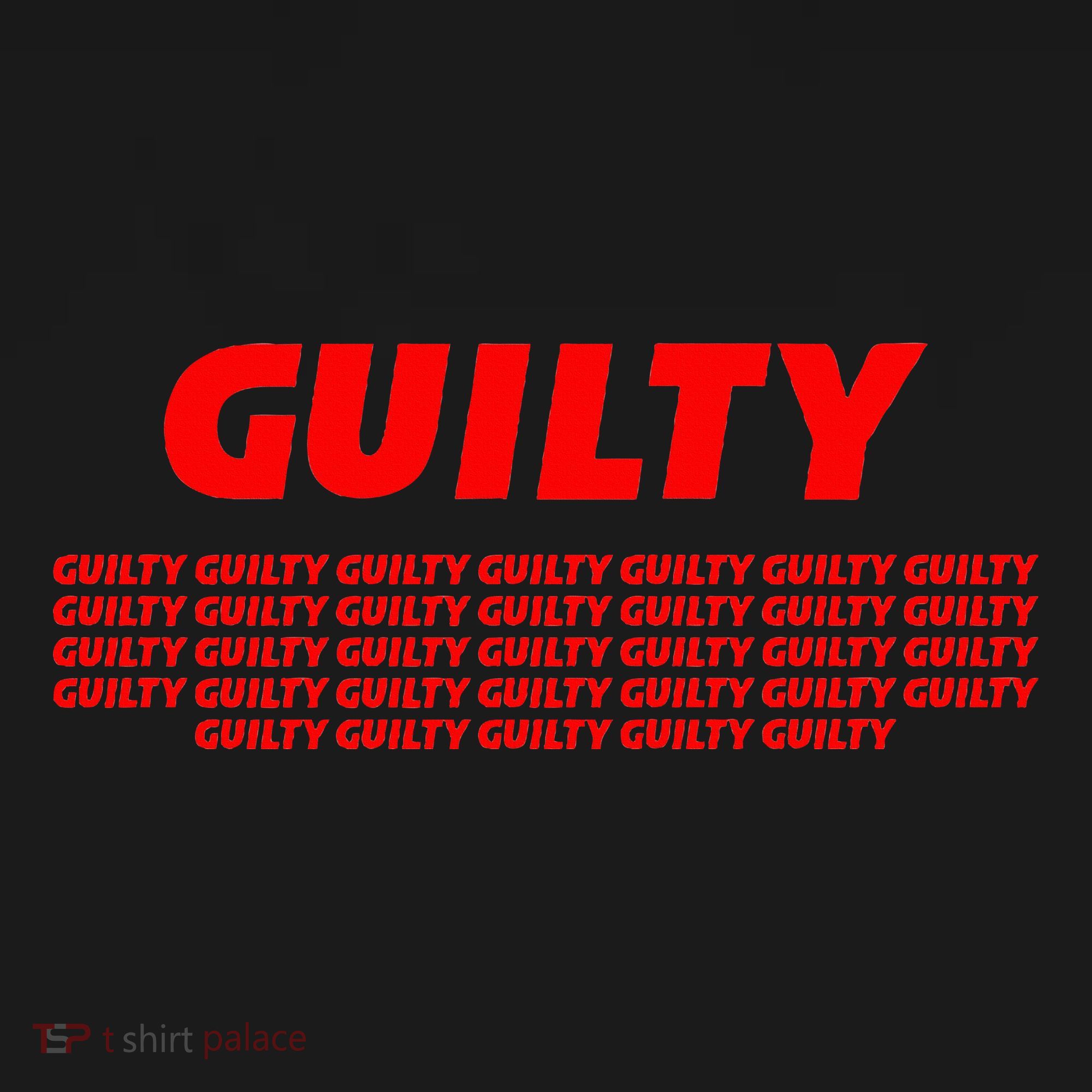 Guilty 34 Times With Red Letters Toddler T-Shirt