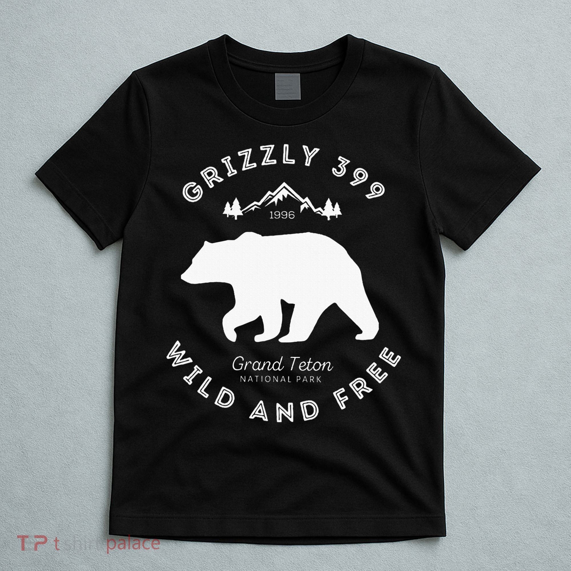 Grizzly 399 Wild & Free Grand Teton National Park T-Shirt