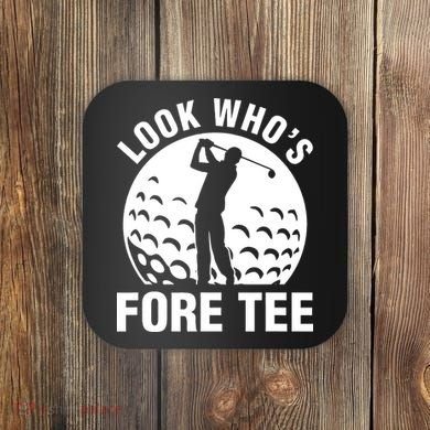 Golf 40th Birthday Look Who’s Fore 40 Forty Coaster