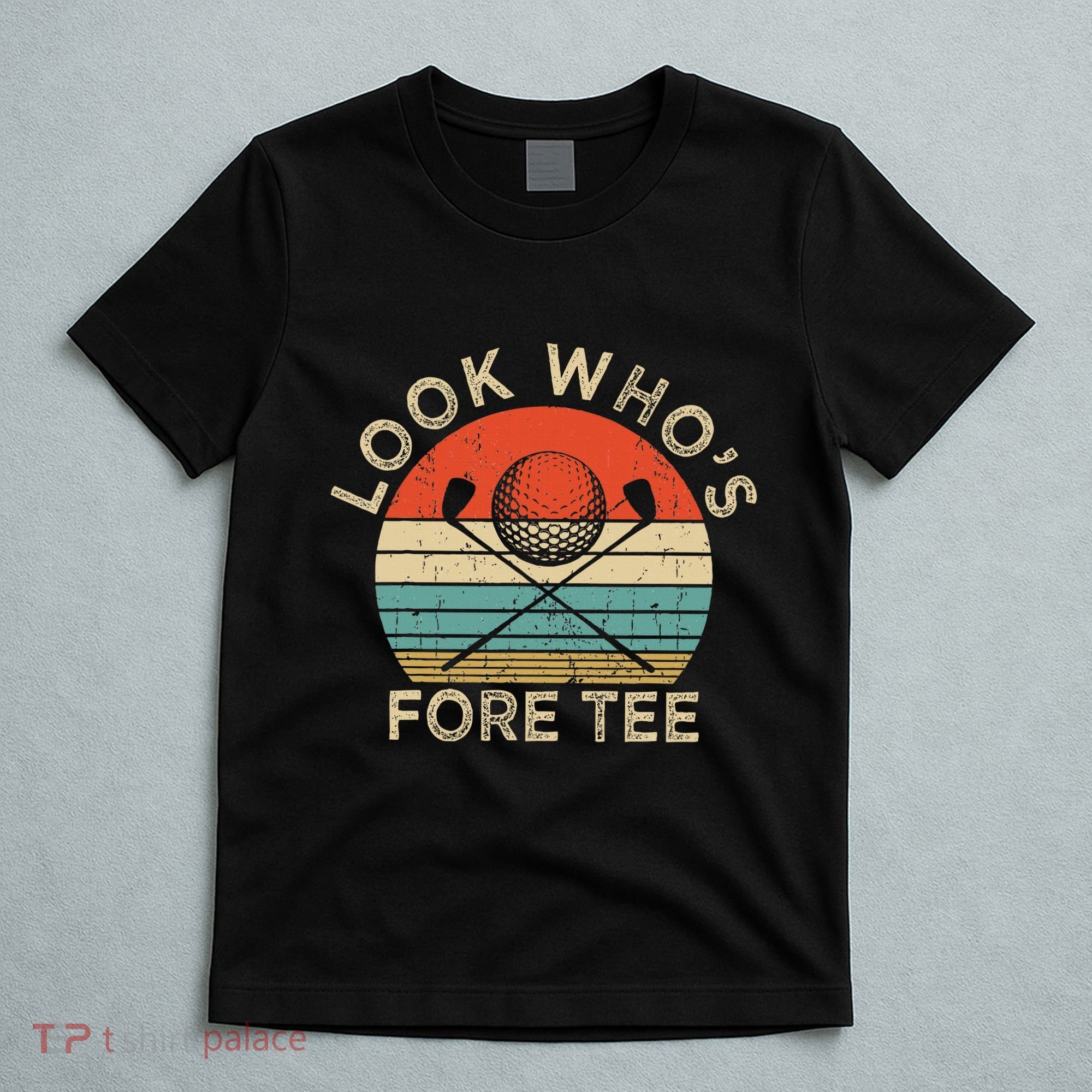 Golf 40th Birthday Pun Vintage Look Who’S Fore T-Shirt