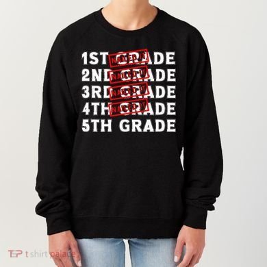 Goodbye 4th Grade Graduation Last Day School Hello 5th Grade Women's Sweatshirt