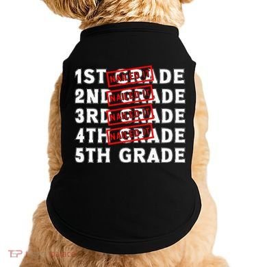Goodbye 4th Grade Graduation Last Day School Hello 5th Grade Doggie Tank