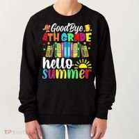 Goodbye 4th Grade Hello Summer Last Day Of School Women's Sweatshirt thumb 0