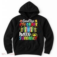 Goodbye 4th Grade Hello Summer Last Day Of School Hoodie thumb 0