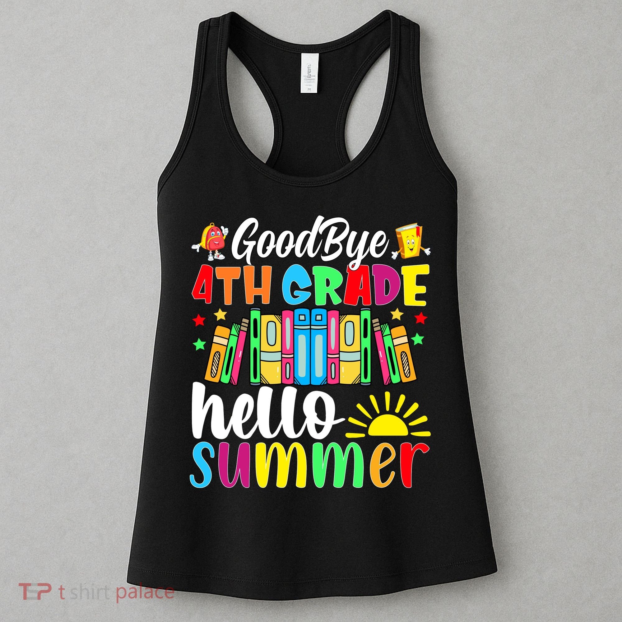 Goodbye 4th Grade Hello Summer Last Day Of School Women's Tank Top