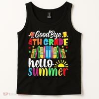 Goodbye 4th Grade Hello Summer Last Day Of School Tank Top thumb 2