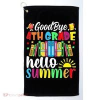 Goodbye 4th Grade Hello Summer Last Day Of School Golf Towel thumb 0