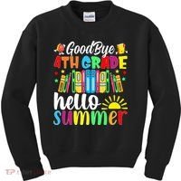 Goodbye 4th Grade Hello Summer Last Day Of School Kids Sweatshirt thumb 0
