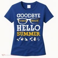 Goodbye 4Th Grade Hello Summer Gift Fourth Grade Graduate Gift Women's T-Shirt thumb 0