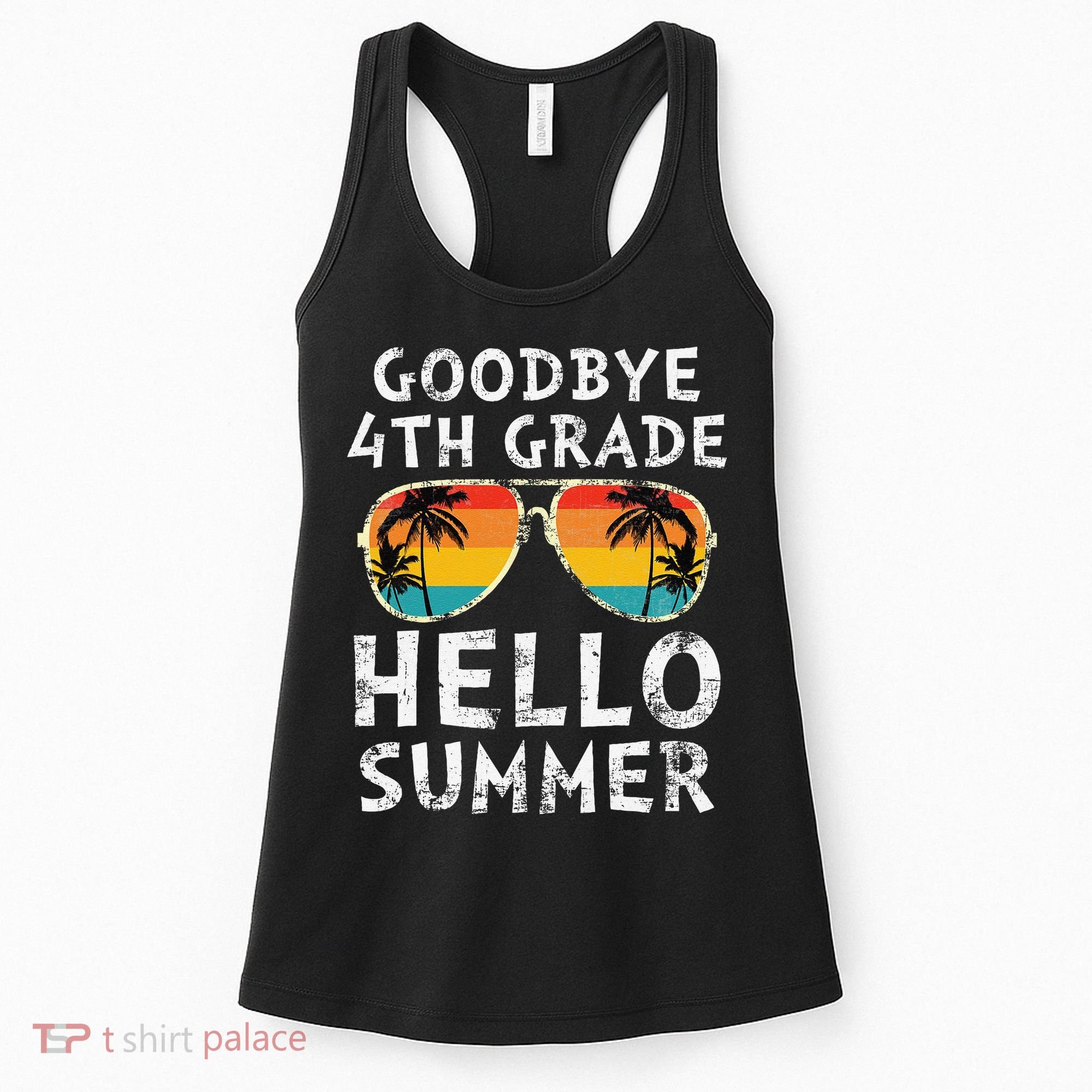 Goodbye 4th Grade Hello Summer Sunglasses Last Day Of School Gift Women's Tank Top