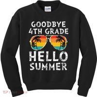 Goodbye 4th Grade Hello Summer Sunglasses Last Day Of School Gift Kids Sweatshirt thumb 0