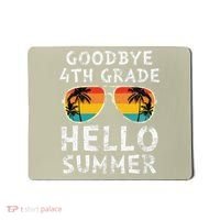 Goodbye 4th Grade Hello Summer Sunglasses Last Day Of School Gift Mousepad thumb 0