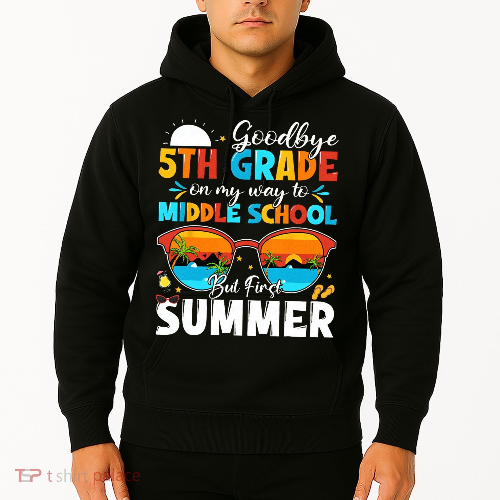 Goodbye 5th Grade Graduation To Middle School Hello Summer Hoodie