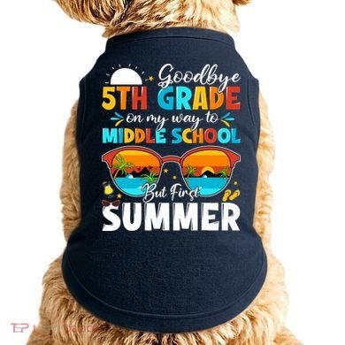Goodbye 5th Grade Graduation To Middle School Hello Summer Doggie Tank