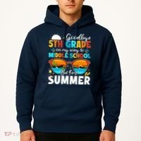 Goodbye 5th Grade Graduation To Middle School Hello Summer Hoodie thumb 2