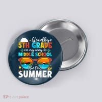 Goodbye 5th Grade Graduation To Middle School Hello Summer Button thumb 0