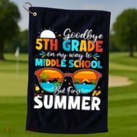 Goodbye 5th Grade Graduation To Middle School Hello Summer Golf Towel thumb 1
