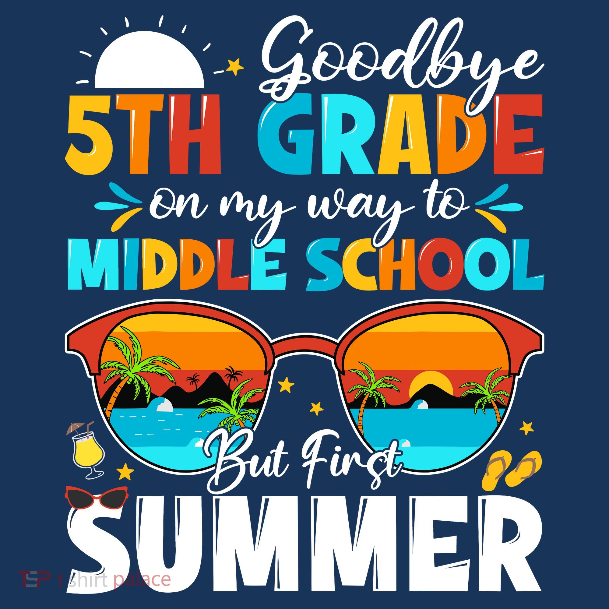 Goodbye 5th Grade Graduation To Middle School Hello Summer Toddler T-Shirt