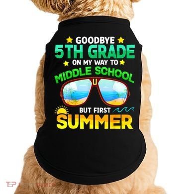 Goodbye 5th Grade Graduation To 6th Grade Hello Summer Doggie Tank