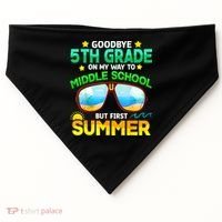Goodbye 5th Grade Graduation To 6th Grade Hello Summer USA-Made Doggie Bandana thumb 0