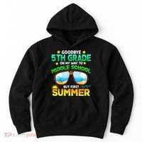 Goodbye 5th Grade Graduation To 6th Grade Hello Summer Hoodie thumb 0