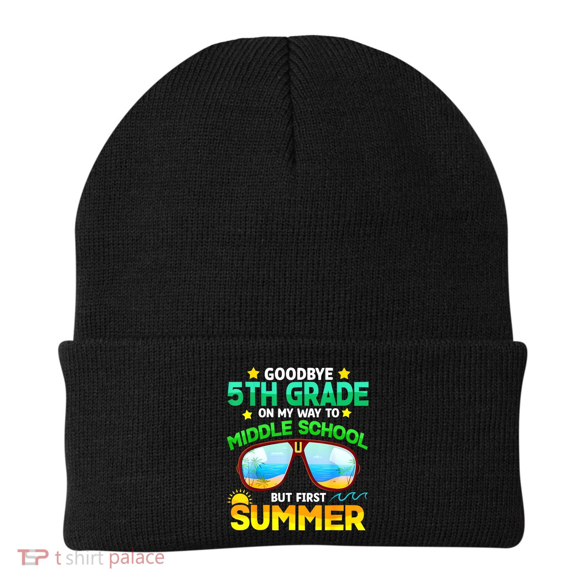 Goodbye 5th Grade Graduation To 6th Grade Hello Summer Beanie