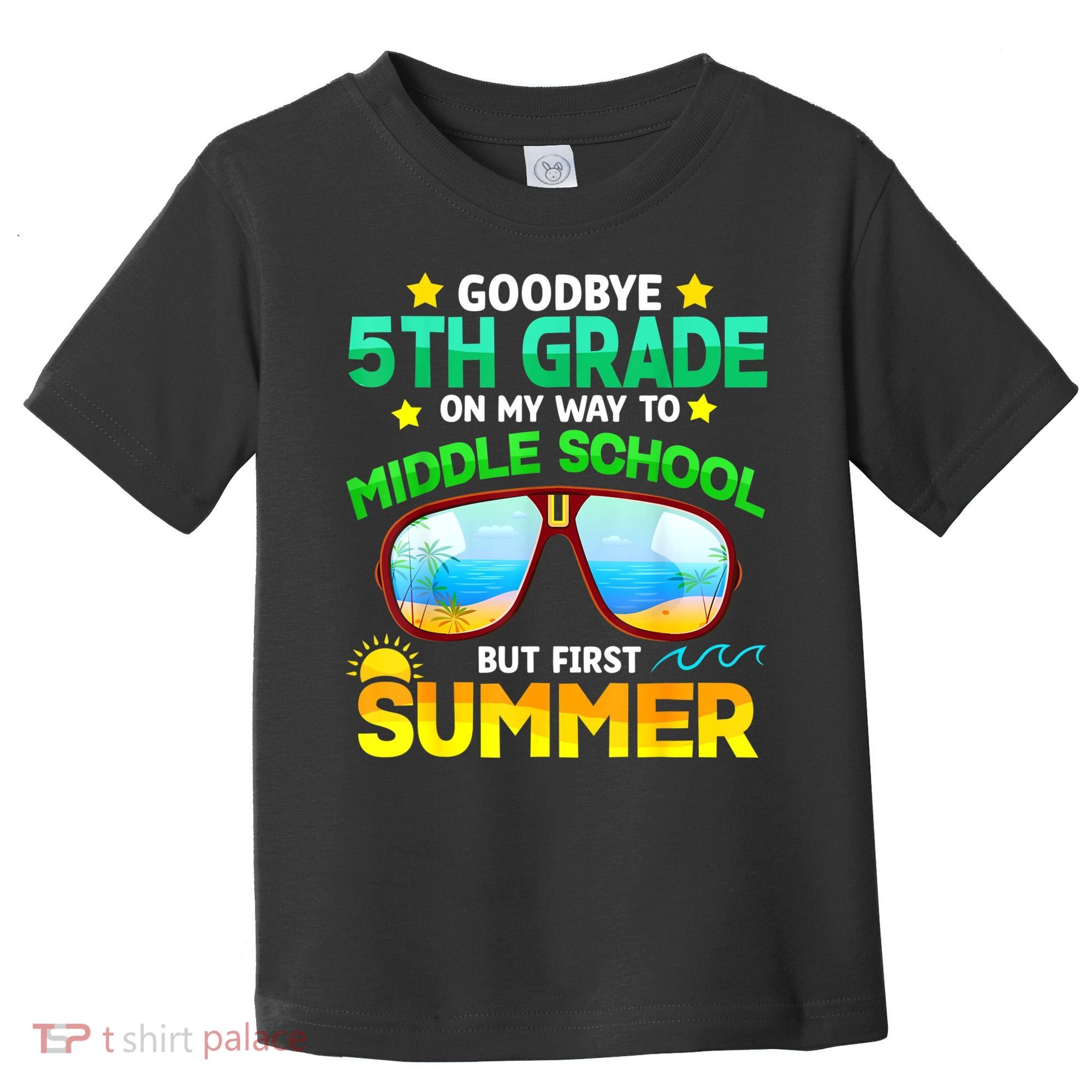 Goodbye 5th Grade Graduation To 6th Grade Hello Summer Toddler T-Shirt