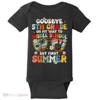 Goodbye 5th Grade Graduation To Middle school Hello Summer Baby Bodysuit thumb 0