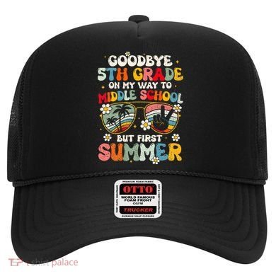 Goodbye 5th Grade Graduation To Middle school Hello Summer Hat
