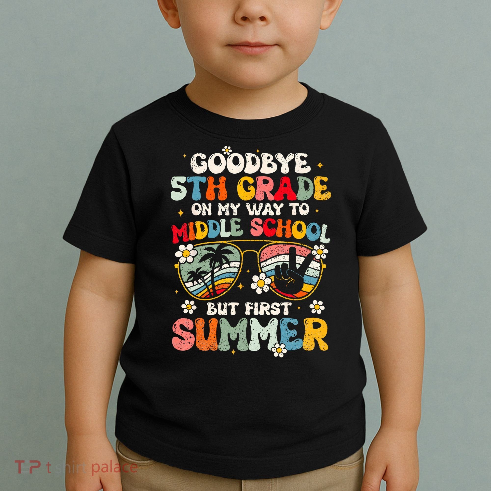 Goodbye 5th Grade Graduation To Middle school Hello Summer Toddler T-Shirt