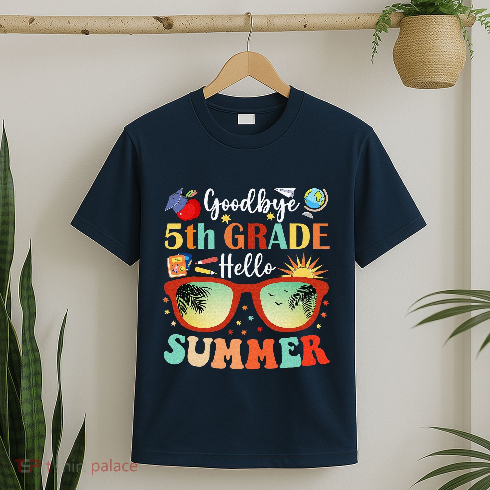 Goodbye 5th Grade Hello Summer Fifth Grade Student Teacher T-Shirt