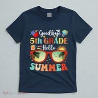 Goodbye 5th Grade Hello Summer Fifth Grade Student Teacher T-Shirt thumb 5