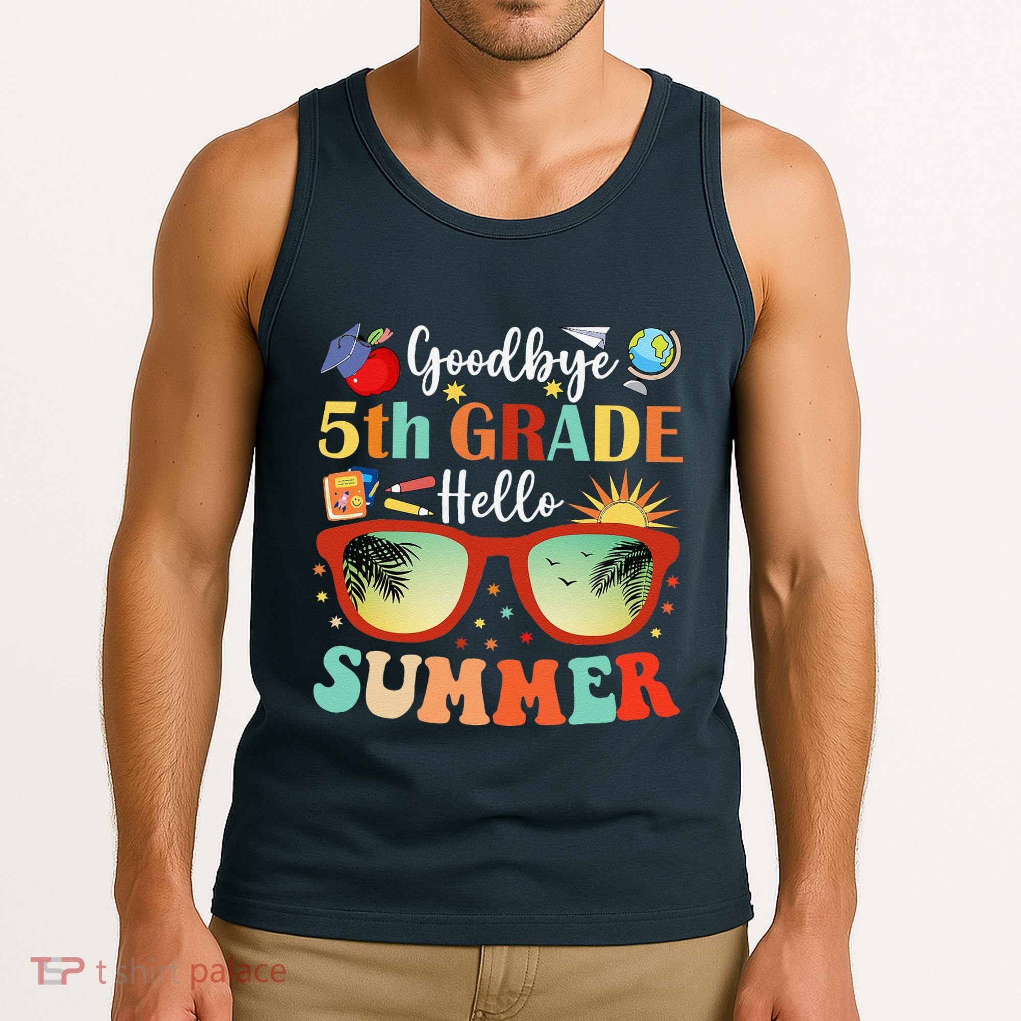 Goodbye 5th Grade Hello Summer Fifth Grade Student Teacher Tank Top