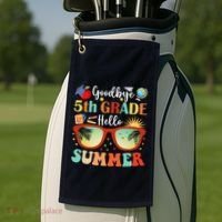 Goodbye 5th Grade Hello Summer Fifth Grade Student Teacher Golf Towel thumb 2