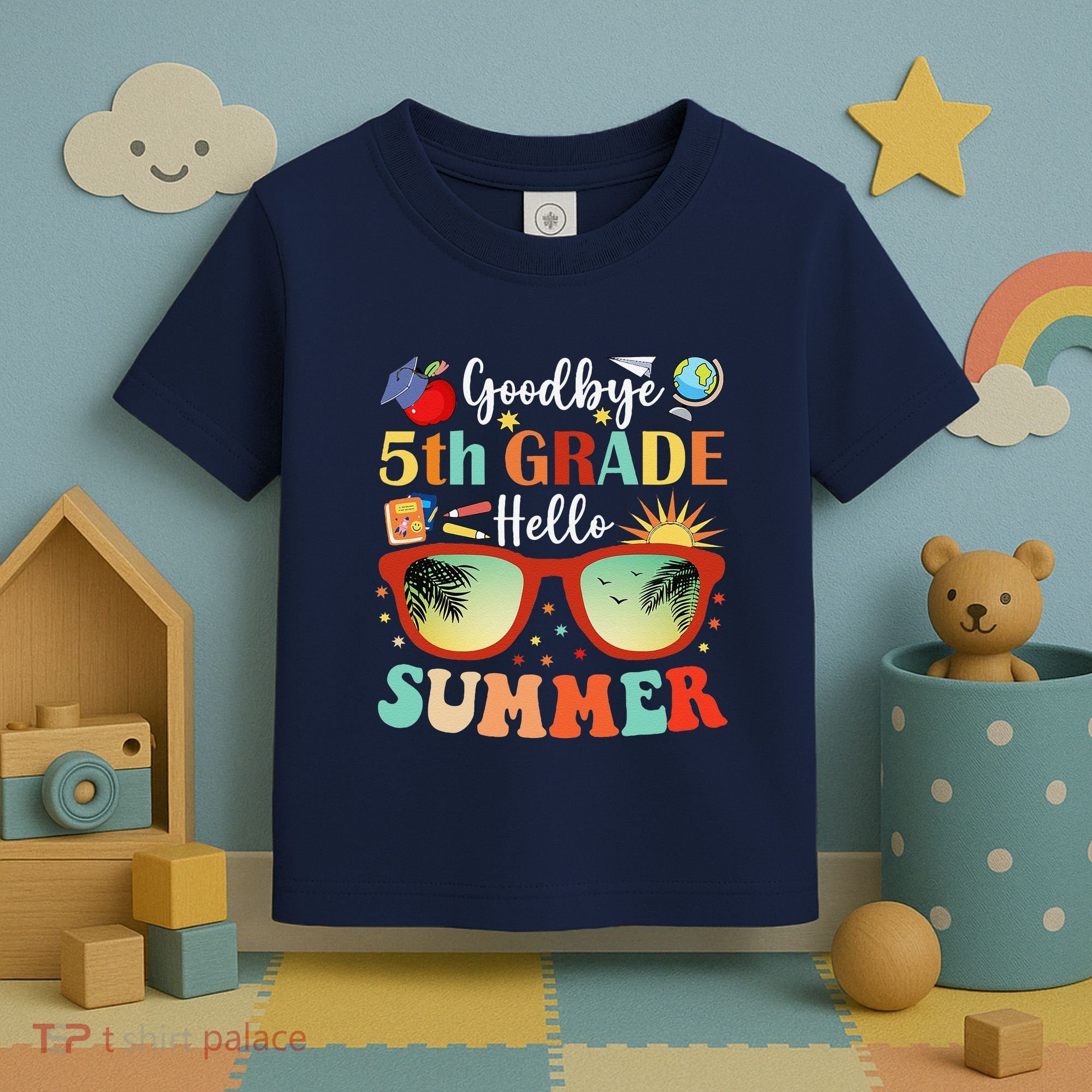 Goodbye 5th Grade Hello Summer Fifth Grade Student Teacher Toddler T-Shirt