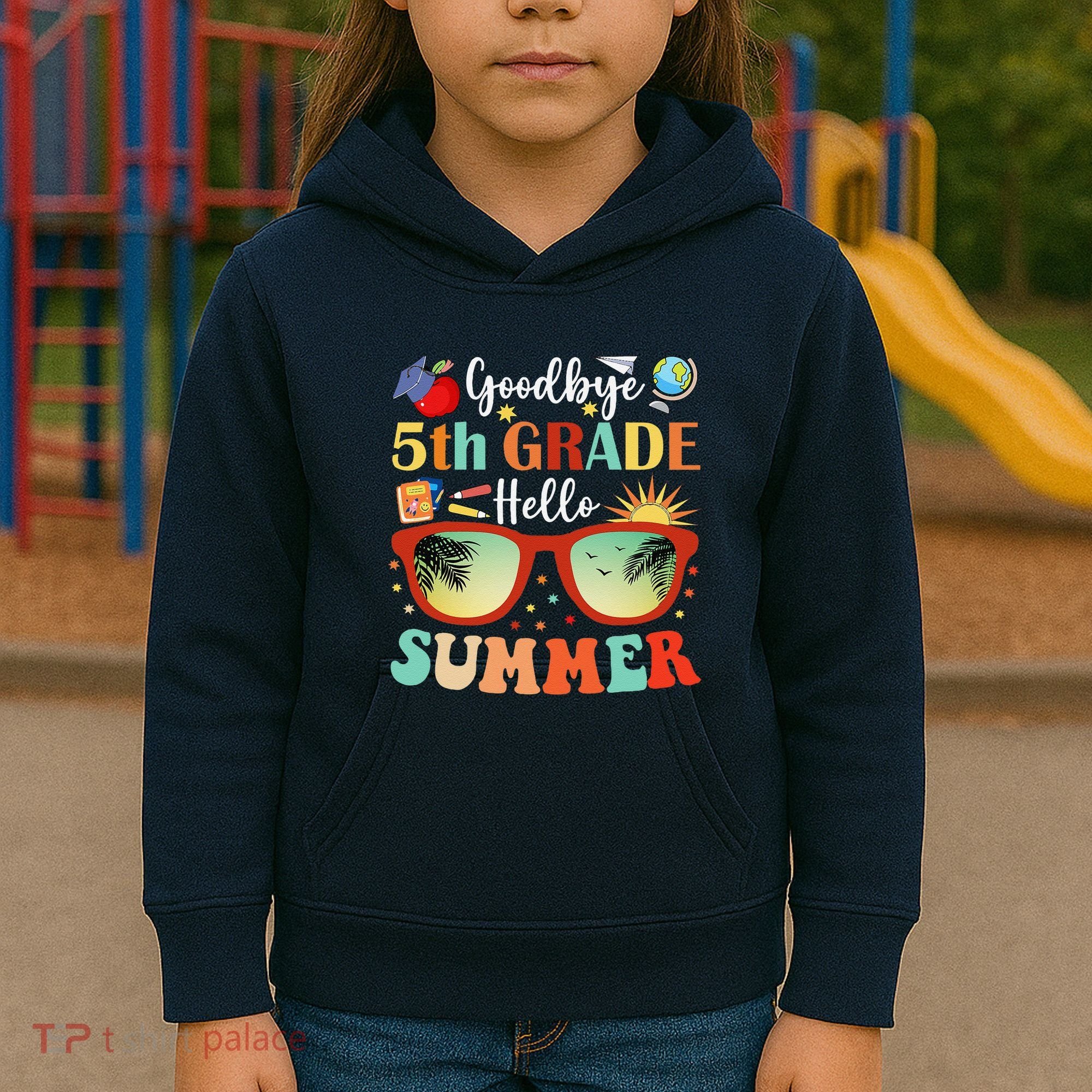 Goodbye 5th Grade Hello Summer Fifth Grade Student Teacher Kids Hoodie