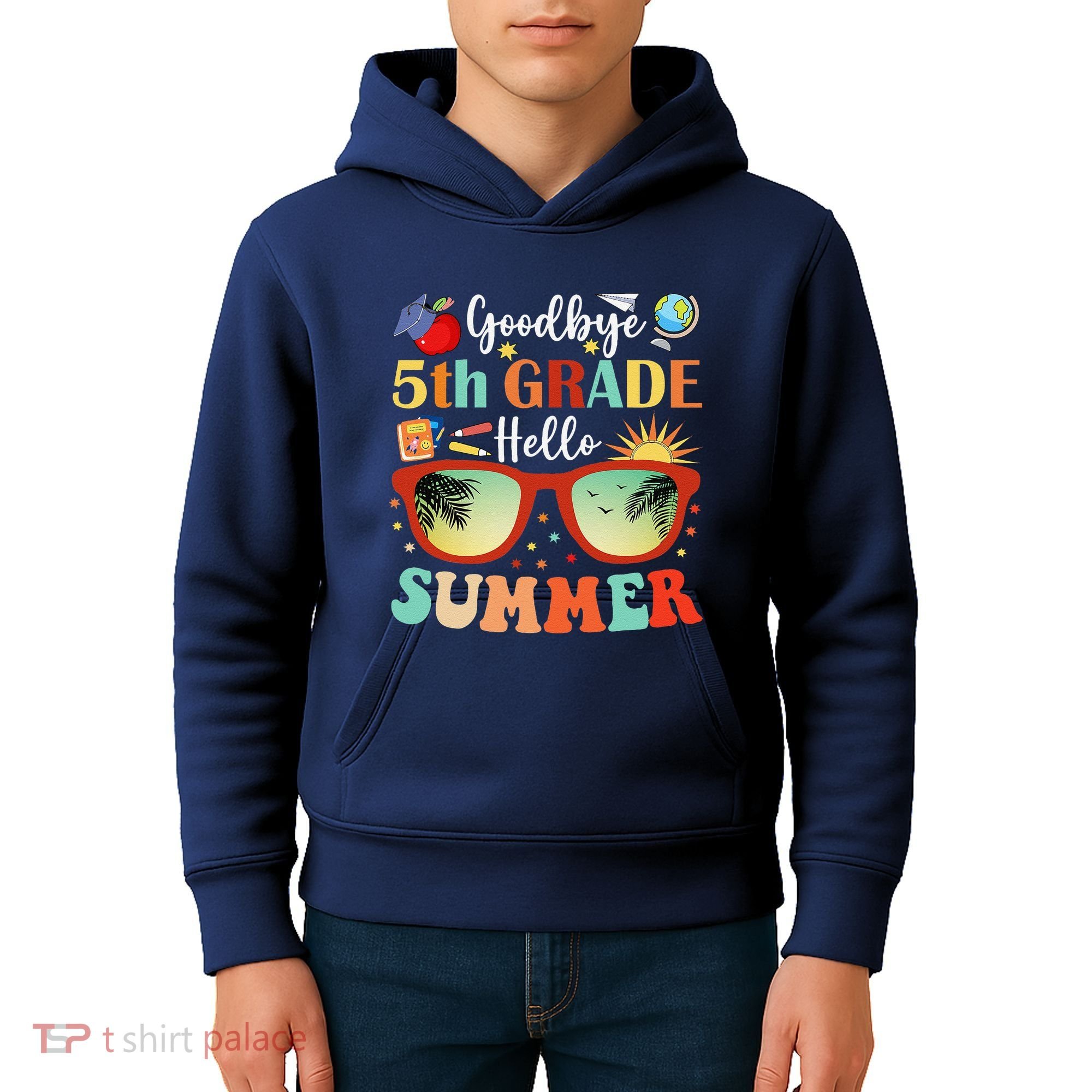Goodbye 5th Grade Hello Summer Fifth Grade Student Teacher Kids Hoodie