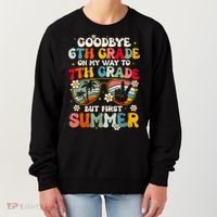 Goodbye 6th Grade Graduation To 7th Grade Hello Summer Women's Sweatshirt thumb 0